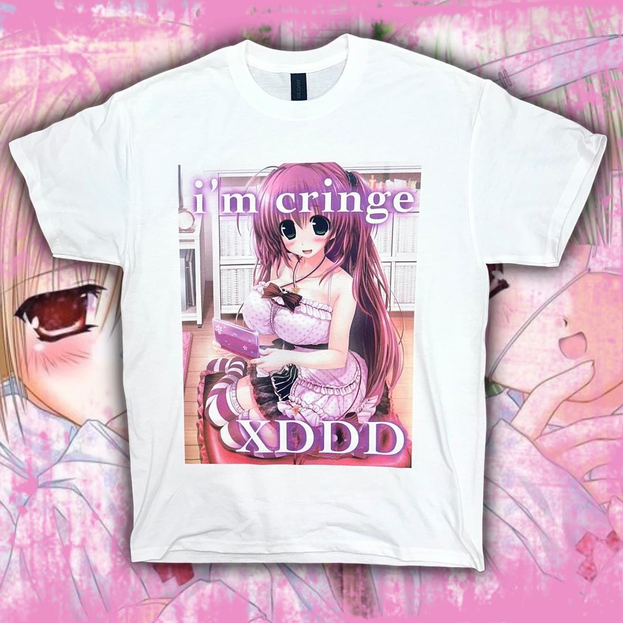 i'm cringe XDDD