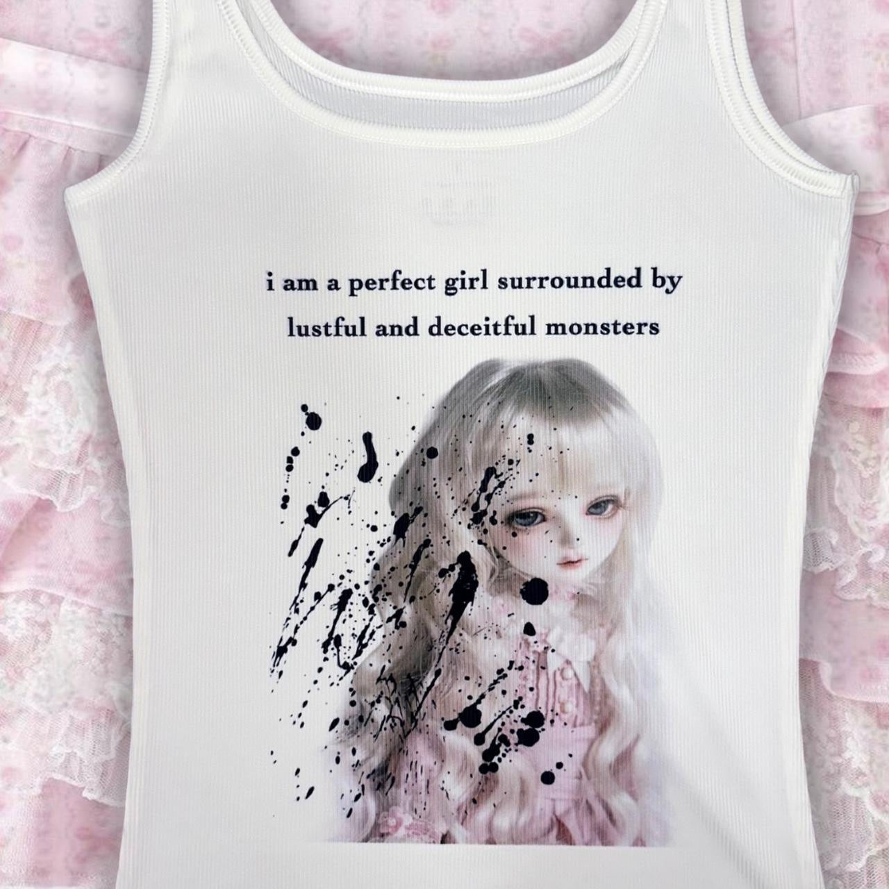 i am a perfect girl surrounded by lustful and deceitful monsters