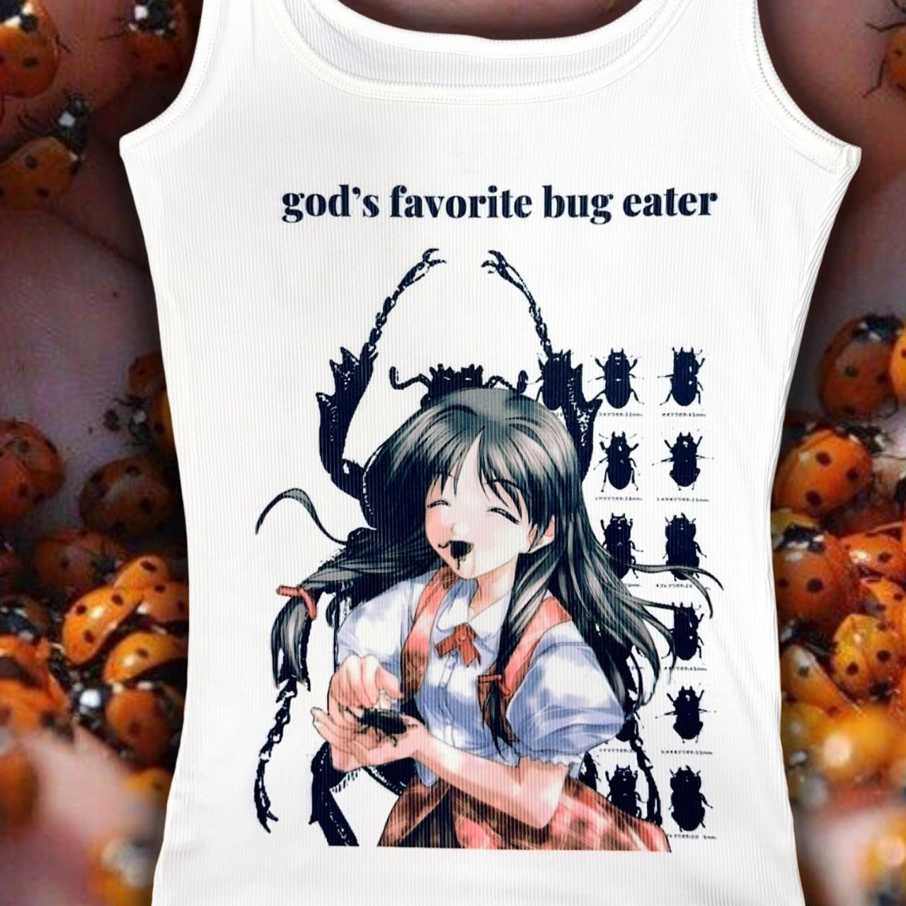 god's favorite bug eater