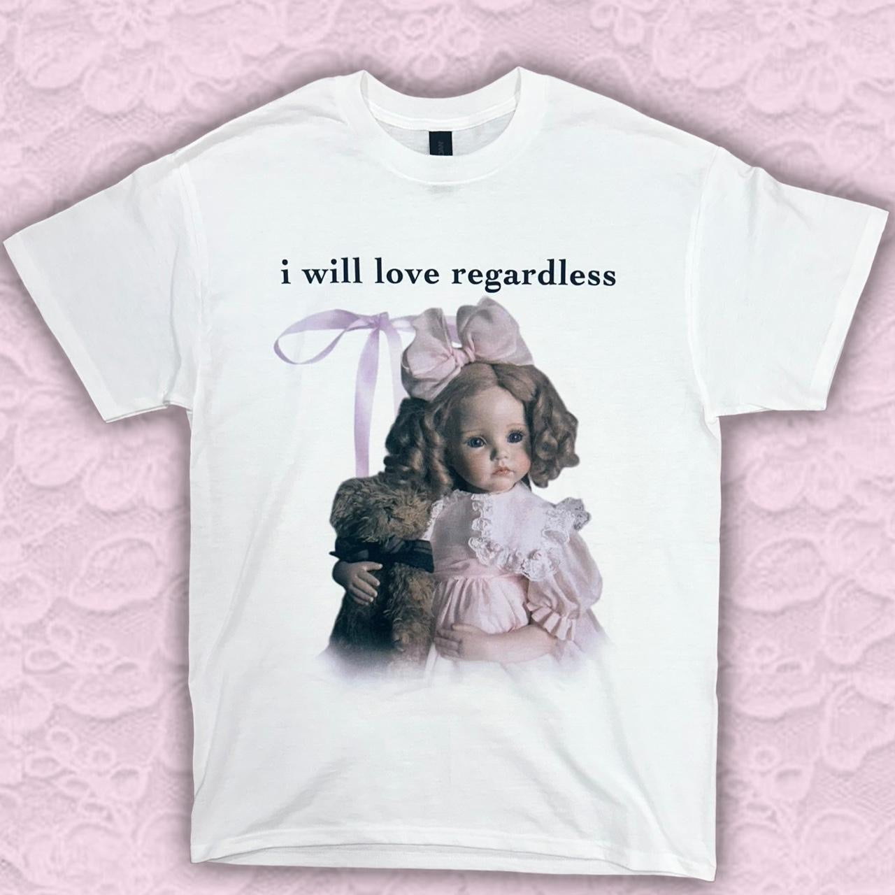 i will love regardless