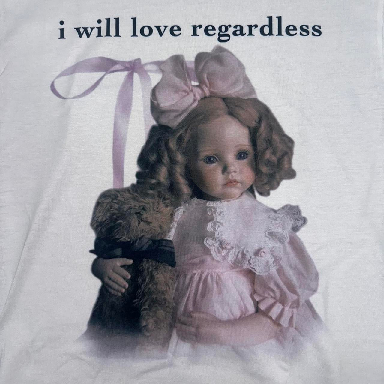 i will love regardless