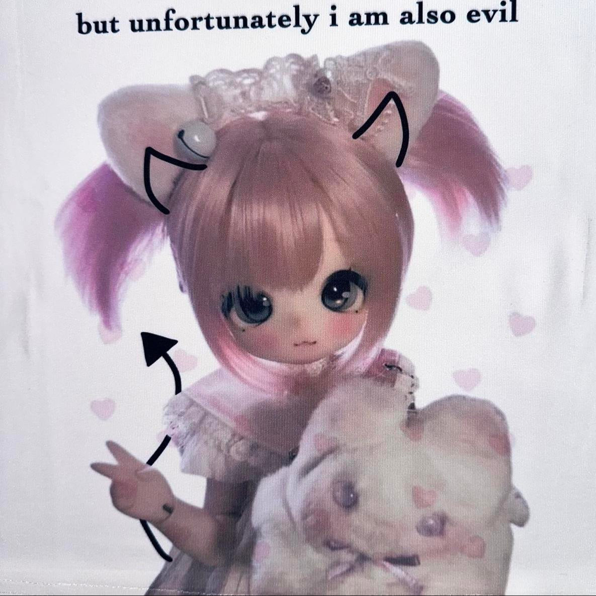 i am the sweetest girl to ever exist but unfortunately i am also evil