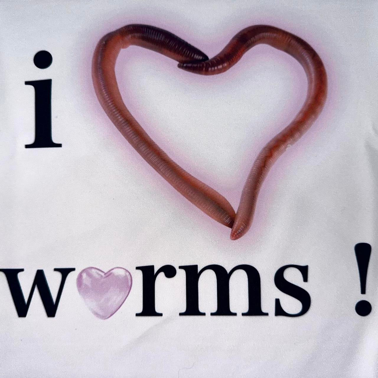 i <3 worms