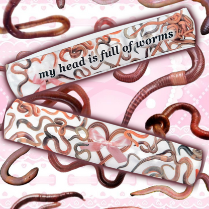 my head is full of worms 🪱