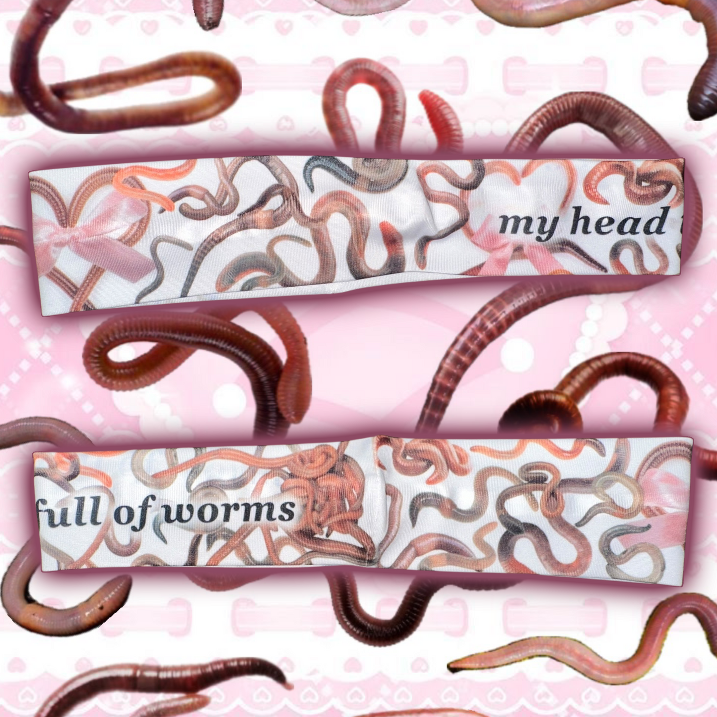 my head is full of worms 🪱