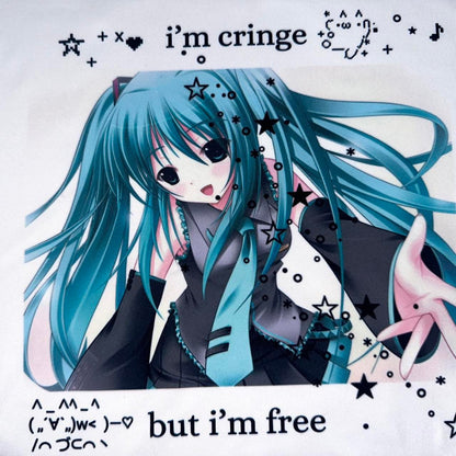 i'm cringe but i'm free !
