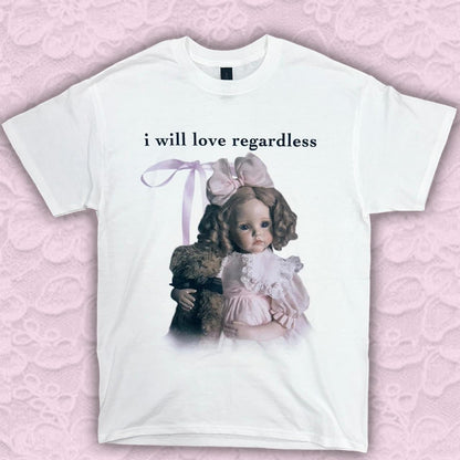 i will love regardless