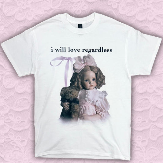 i will love regardless