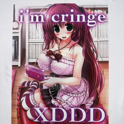 i'm cringe XDDD